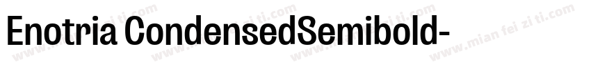 Enotria CondensedSemibold字体转换